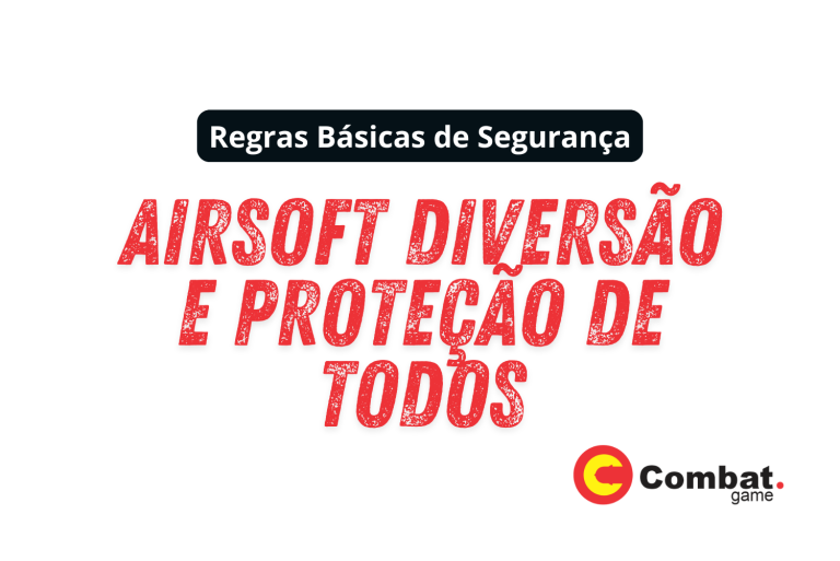 Regras Básicas de Segurança no Airsoft: Garantindo a Diversão e Proteção de Todos