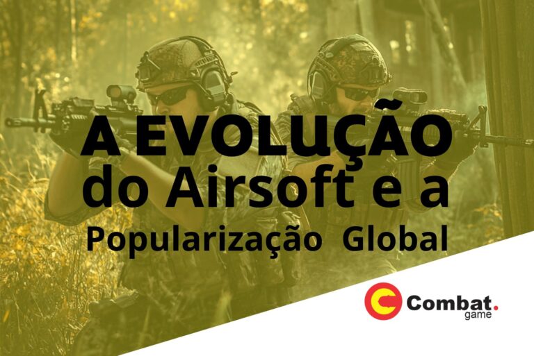 A Evolução do Airsoft ao Longo dos Anos: Do Início à Popularização Global